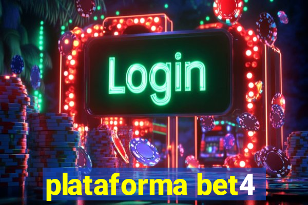 plataforma bet4